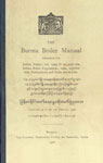 The Burma Boiler Manual : Containing the Indian Boilers Act - 1923 (V of 1923) the Indian Boiler Regulations - 1924, Together with Notifications and Rules Thereunder (Corrected up to the 1st January - 1926) 1st Edition