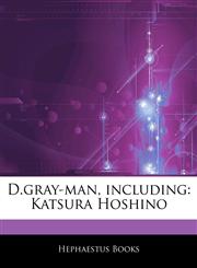 Articles On D.gray-man, including Katsura Hoshino,1242497137,9781242497131