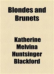 Blondes and Brunets,1154498646,9781154498646