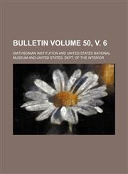 Bulletin Volume 50, v. 6,1152442287,9781152442283