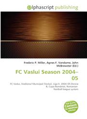 FC Vaslui Season 2004-05,6135549200,9786135549201