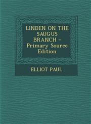 Linden on the Saugus Branch - Primary Source Edition,1293454168,9781293454169