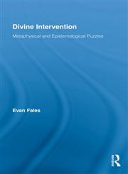 Divine Intervention Metaphysical and Epistemological Puzzles,0415875900,9780415875905