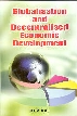 Globalisation and Decentralised Economics Development 1st Edition,8178800578,9788178800578