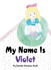 My Name Is Violet,1630005150,9781630005153