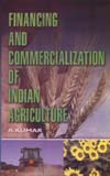 Financing and Commercialization of Indian Agriculture,817625214X,9788176252140