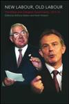 New Labour, Old Labour The Wilson and Callaghan Governments 1974-1979,0415312825,9780415312820