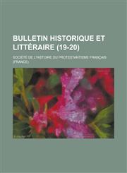 Bulletin Historique Et Litteraire (19-20),1153486113,9781153486118