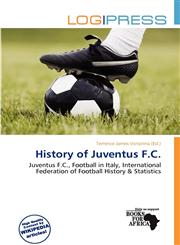 History of Juventus F.C.,6136749645,9786136749648