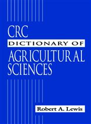 CRC Dictionary of Agricultural Sciences,0849323274,9780849323270