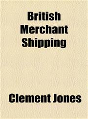 British Merchant Shipping,1151934844,9781151934840