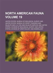 North American fauna Volume 19,1154171264,9781154171266