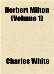 Herbert Milton (Volume 1),1152939416,9781152939417