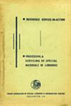 Sixth IASLIC Seminar - Part I : Reference Service-in-Action - Part II : Processing and Servicing of Special Materials in Libraries, Papers 2-5 November 1970, Indian Institute of Science, Bangalore