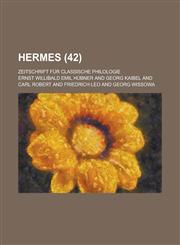 Hermes; Zeitschrift Fur Classische Philologie (42 ),1151452823,9781151452825
