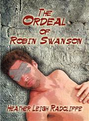The Ordeal of Robin Swanson,1605631221,9781605631226