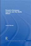 Russia's European Agenda and the Baltic States,0415554004,9780415554008