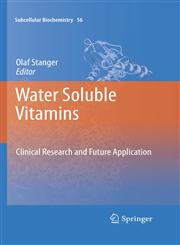 Water Soluble Vitamins Clinical Research and Future Application,9400721986,9789400721982