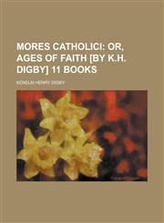 Mores Catholici,1153974932,9781153974936