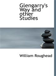 Glengarry's Way and other Studies,1115530399,9781115530392
