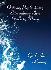 Ordinary People Living Extraordinary Lives & Lucky Money,1629077089,9781629077086