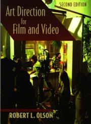 Art Direction for Film and Video 2nd Edition,0240803388,9780240803388