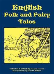 English Folk and Fairy Tales,1604598700,9781604598704