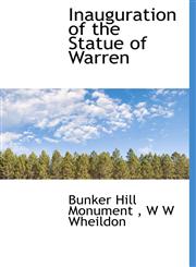 Inauguration of the Statue of Warren,1117755878,9781117755878