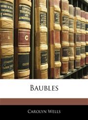 Baubles,114106782X,9781141067824