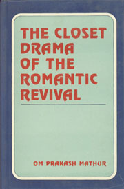 The Closet Drama of the Romantic Revival,8185431558,9788185431550
