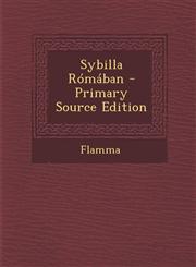Sybilla Romaban - Primary Source Edition,1289968780,9781289968786
