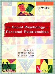 The Social Psychology of Personal Relationships 1st Edition,0471998818,9780471998815