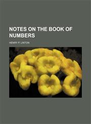 Notes on the book of Numbers,1231002018,9781231002018