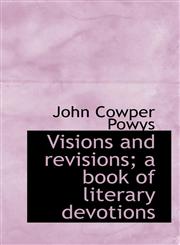 Visions and revisions; a book of literary devotions,111750638X,9781117506388