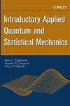 Introductory Applied Quantum and Statistical Mechanics,0471202762,9780471202769