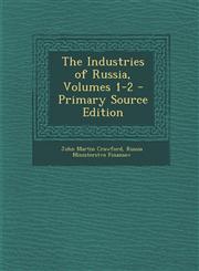 Industries of Russia, Volumes 1-2,1289951926,9781289951924