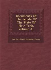 Documents of the Senate of the State of New York, Volume 3...,1288163355,9781288163359