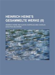 Heinrich Heine's Gesammelte Werke (8 ),1153527405,9781153527408