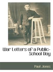 War Letters of a Public-School Boy,1117484491,9781117484495