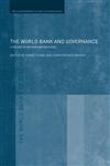 The World Bank and Governance A Decade of Reform and Reaction,041541282X,9780415412827