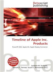 Timeline of Apple Inc. Products,6132319212,9786132319210