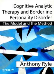 Cognitive Analytic Therapy and Borderline Personality Disorder The Model and the Method,0471976180,9780471976189