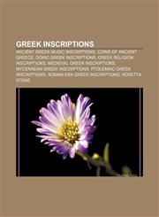 Greek inscriptions Ancient Greek music inscriptions, Coins of ancient Greece, Doric Greek inscriptions, Greek religion inscriptions,1157018076,9781157018070