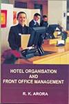Hotel Organisation and Front Office Management,813130678X,9788131306789