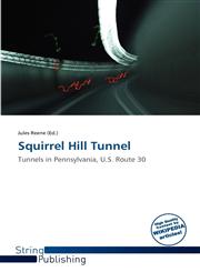 Squirrel Hill Tunnel,6139128145,9786139128143