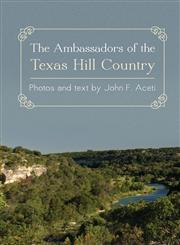 Ambassadors of the Texas Hill Country,1460205294,9781460205297