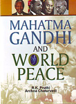 Mahatma Gandhi and World Peace 1st Edition,8131101665,9788131101667