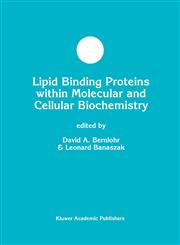 Lipid Binding Proteins Within Molecular and Cellular Biochemistry,0792382234,9780792382232