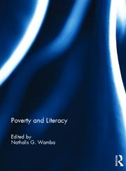 Poverty and Literacy 1st Edition,0415693438,9780415693431