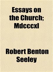 Essays on the Church; Mdcccxl,1152898191,9781152898196